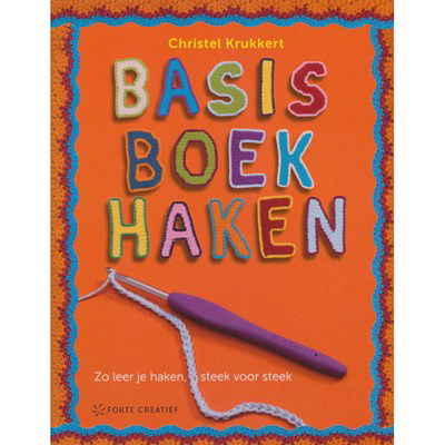 Basisboek haken, zo leer je haken, steek voor steek p 