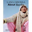 Lana Grossa About Berlin 11 - We love Knitting (met Nederlands patronenblad)