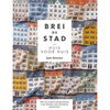 Brei de stad huis voor huis