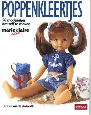Marie Claire - Poppenkleertjes 50 modelletjes om zelf te maken op=op 