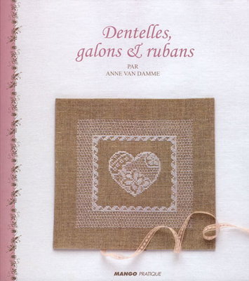 Dentelles, Galons et Rubans