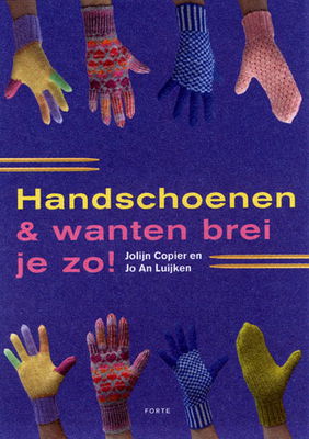 Handschoenen en wanten brei je zo op=op 