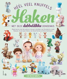 Heel veel knuffels haken met deze dubbeldikke Dendennis