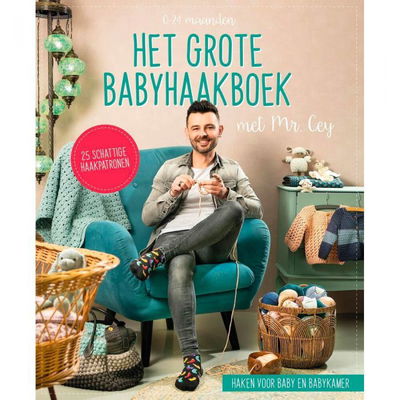 Het Grote Babyhaakboek by Mr. Cey