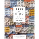Brei de stad huis voor huis